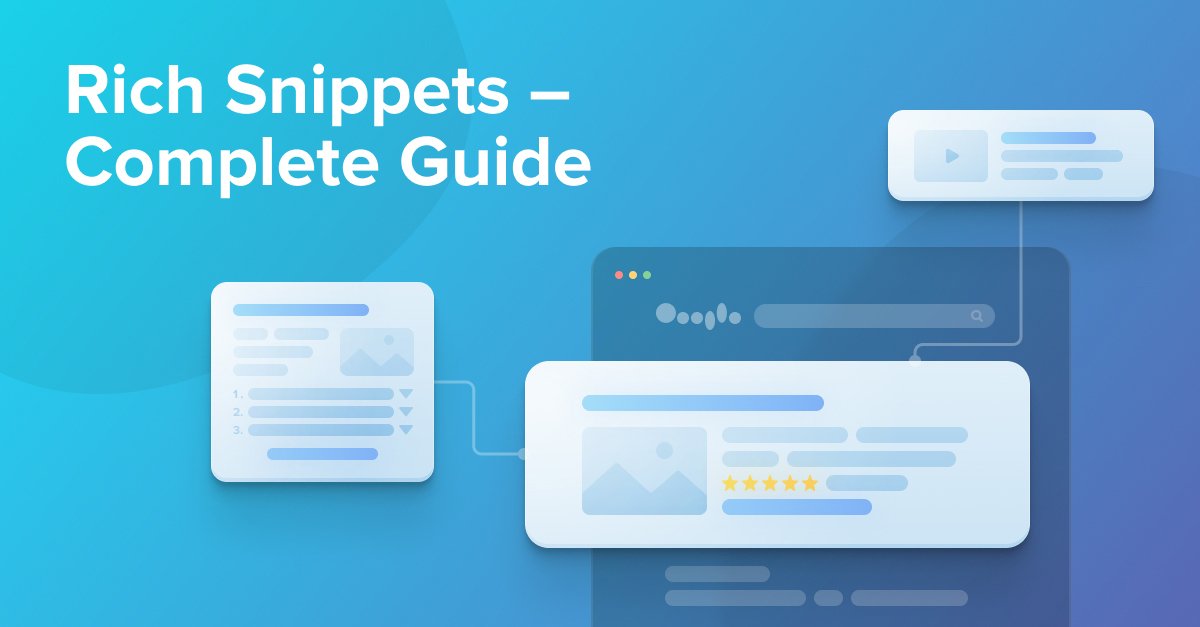 Rich Snippets: Everything You Need To Know